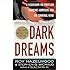 Dark Dreams: A Legendary FBI Profiler Examines  Homicide and the Criminal Mind