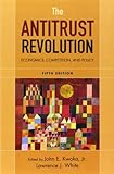 The antitrust revolution : economics, competition, and policy