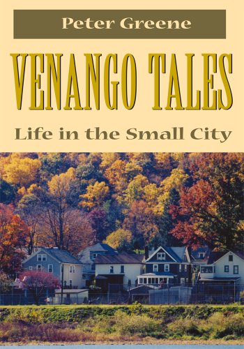 Venango Tales: Life in the Small City