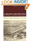 A River and Its City: The Nature of Landscape in New Orleans