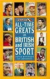 The all-time greats of British and Irish sport