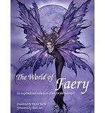 The world of faery : an inspirational collection of art for faery lovers
