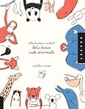 Illustration School: Lets Draw Cute Animals