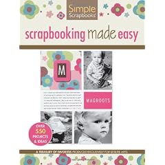 Simple Scrapbooks: Scrapbooking Made Easy