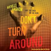 Don't Turn Around | [Michelle Gagnon]
