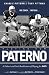 Playing for Paterno: One Coach, Two Eras: a Father and Son's Personal Recollections of Playing for JoePa