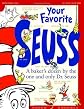 Your Favorite Seuss: A Baker's Dozen by the One and Only Dr. Seuss