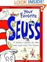 Your Favorite Seuss: A Baker's Dozen by the One and Only Dr. Seuss