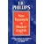 J B Phillips New Testament in Modern English