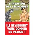 L'invasion des F�lino�des