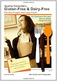 Gluten-Free & Dairy-Free for the Frugal and Lazy Cook: Healthy Eating-Eating for Life