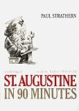 St. Augustine in 90 Minutes: Library Edition