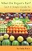 What Do Vegan's Eat? Fast And Simple Guide To Veganism