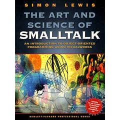 The Art and Science of Smalltalk (Hewlett-packard professional books)