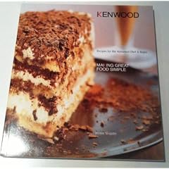 Making Great Food Simple:Kenwood