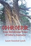 Odhroerir: Nine Devotional Tales of Odins Journeys