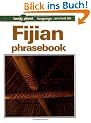 Fijian Phrasebook (Rejacketed) (Lonely Planet Fijian Phrasebook)