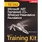 MCTS .NET 3.5 Training Guide