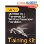 MCTS Self-Paced Training Kit (Exam 70-502): Microsoft .NET Framework 3.5 Windows Presentation Foundation Book/CD Package (PRO-Certification)