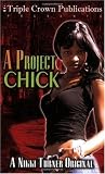 Buy : A Project Chick (Nikki Turner Original) (Triple Crown Publications Presents)