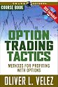 Option Trading Tactics with Oliver Velez Course Book with DVD (Trade Secrets Course Books)