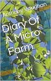 Diary Of A Micro Farm