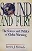 Sound and Fury: The Science and Politics of Global Warming