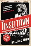 Tinseltown: Murder, Morphine, and Madness at the Dawn of Hollywood