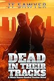 Dead in Their Tracks (A Mitch Kearns Combat Tracker Story Book 1)