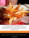 Please Drive Around: The International Fast Food Industry (McDonald