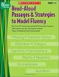 Read-Aloud Passages & Strategies to Model Fluency: Grades 3-4: More Than 20 Teacher Read-Alouds With Discussion Questions, Think-Alouds, and Tips That ... and Comprehension (Best Practices in Action)