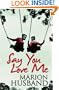 Say You Love Me