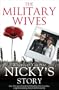 THE MILITARY WIVES: WHEREVER YOU ARE  NICKY�fS STORY