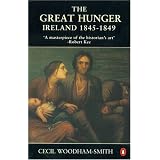 The Great Hunger: Ireland: 1845-1849