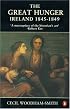 The Great Hunger: Ireland: 1845-1849