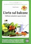 L'orto sul balcone. Coltivare natural...