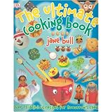 Jane Bull Ultimate Cooking Book (Dk Online Special)by Jane Bull