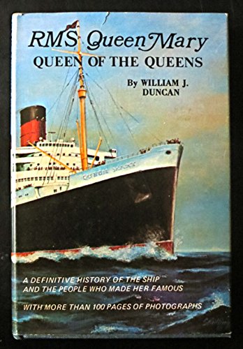 RMS Queen Mary; queen of the queens,