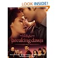The Twilight Saga Breaking Dawn Part 1: The Official Illustrated Movie Companion