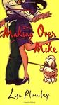 Making Over Mike (Regency Contemporary Romance)