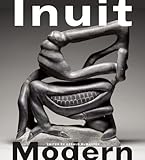 Inuit modern : the Samuel and Esther Sarick Collection