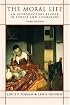 The Moral Life: An Introductory Reader in Ethics and Literature