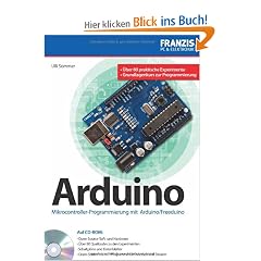 Praxisbuch Arduino - Mikrocontroller-Programmierung mit Arduino und Freeduino