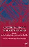 Understanding Market Reforms: Motivation, Implementation and Sustainability v. 2