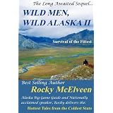 WildMen,WildAlaskaII:TheSurvivaloftheFittest