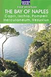 The Bay of Naples: (Adventure Guides)