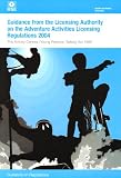 Guidance from the licensing authority on the Adventure Activities Licensing Regulations 2004 : the Activity Centres (Young Persons' Safety) Act 1995