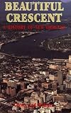 Beautiful Crescent: A History of New Orleans