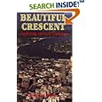 Beautiful Crescent: A History of New Orleans by Joan B. Garvey and Mary Lou Widmer