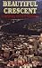 Beautiful Crescent: A History of New Orleans